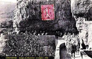 Constantine -  Legion - Gorges du Rhummel - Entree - 1906